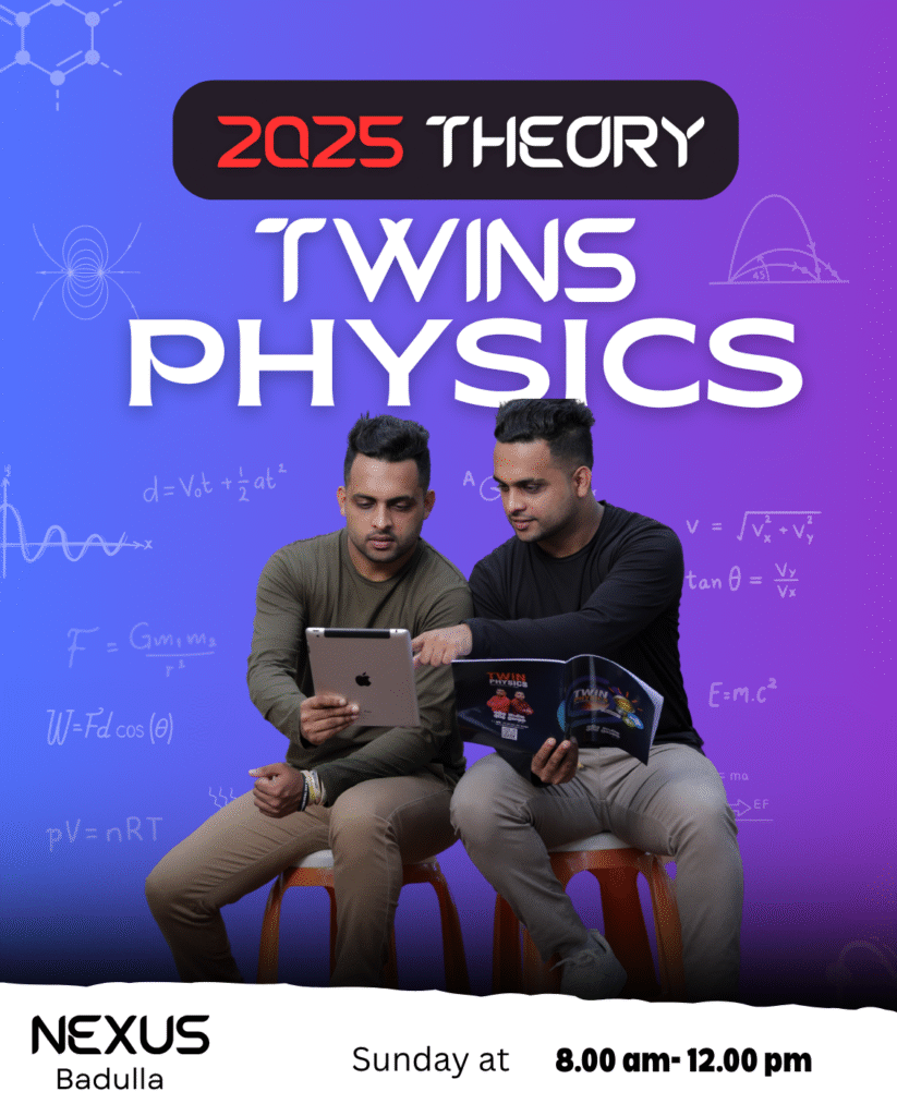 Twins Physics 2025 Theory Class Nexus Badulla